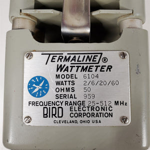 RF Terminated Wattmeter 2/6/20/60 Watts 50 Ohms 25-512 MHz Bird Termaline 6104