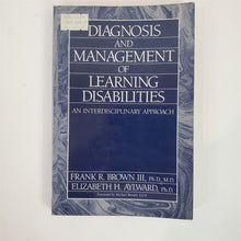 Load image into Gallery viewer, Diagnosis &amp; Management of Learning Disabilities Brown &amp; Aylward