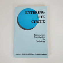 Load image into Gallery viewer, Entering the Circle: Hermeneutic Investigation in Psychology by Packer &amp; Addison