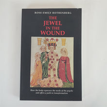 Load image into Gallery viewer, The Jewel in the Wound by Rose-Emily Rothenberg