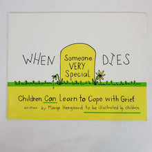 Load image into Gallery viewer, 4 books: Life After Loved One Dies, Explaining Serious Illness&amp;Death to Children