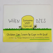 Load image into Gallery viewer, 4 books: Life After Loved One Dies, Explaining Serious Illness&amp;Death to Children