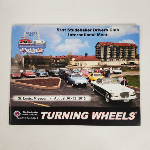 TURNING WHEELS 51st Studebaker Drivers Club Meet Magazine Program 2015